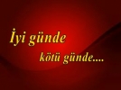 �yi g�nde k�t� g�nde�