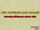 Allah devletimize zeval vermesin, vatanda� s�r�nmeye devam etsin