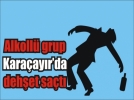 Alkoll� gruptan g�venlik g�revlisine dayak