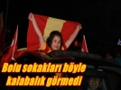 Bolu sokaklar� b�yle kalabal�k g�rmedi