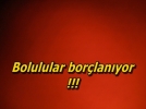 Bolulular bor�lan�yor