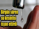 Binlerce ki�inin su isyan�