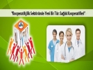Sa�l�k Kooperatifleri a��lacak
