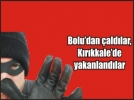 Soyguncu baba-o�ul yakaland�