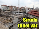 Bayramdan sonra t�nel yap�lacak