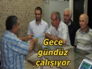 �Gece� g�nd�z �al���yor