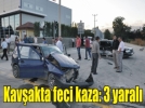 Kav�akta ara�lar birbirine girdi