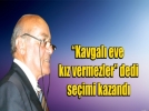 KAVGALI EVE KIZ VERMEZLER