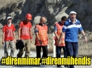 Diren mimar, diren m�hendis