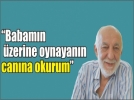 Hay�rsever i�adam�n�n o�lunu �ileden ��kard�lar
