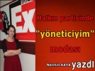 Halk�n partisinde �Y�neticiyim� modas�