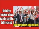 CHP�de yerel se�im aday� belli oluyor
