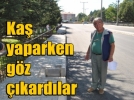 KA� YAPARKEN G�Z �IKARDILAR
