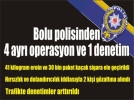 Bolu polisinden su�a ge�it yok!