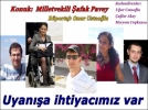 Uyan��a ihtiyac�m�z var