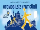 Otomobilsiz kent projesi i�in 22 Eyl�l�de sokaklara 