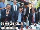 Halkevi olaylar� sonras� ilk bulu�ma