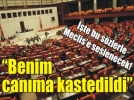 O an Meclis�e ta��n�yor!