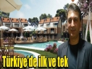 T�rkiye�de ilk ve tek