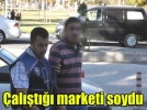 Eski �al��t��� i�yerini soydu 