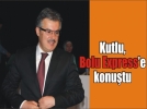 �Bolu�yu halk�m�zla birlikte y�netece�iz�