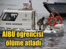 �niversiteli gen� bo�az k�pr�s�nden �l�me atlad�