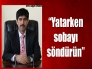 Ba�ka canlar yanmas�n!