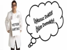 'Uykusuz Doktor �l�m Demektir' kampanyas�