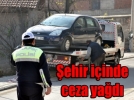 Otomobillere ceza ya�d�