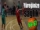 Devler son saniyede y�k�ld�: 67-66