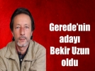 Gerede aday� Bekir Uzun