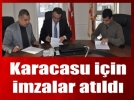 Karacasu i�in s�zle�me imzaland�