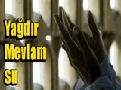 Camilerde ya�mur duas� edildi