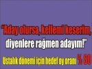 'En az y�zde 60�la se�ilece�im'
