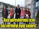�Asli g�revlerimiz i�in s�z vermeyi ay�p sayar�z�