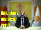 Erco�kun'dan ambulans m�jdesi