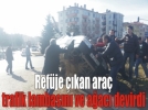 Trafik �����n� fark edemeyen s�r�c� kaza yapt�