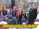 �Zamlar�n muhatab� de�iliz, halk�m�z�n hep yan�nday�z�