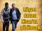 R��vet davas� 15 Nisan�a ertelendi