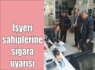 ��yerlerine sigara denetimleri s�r�yor