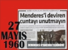 "27 May�s siyasi hayat�m�z�n kara lekesidir"