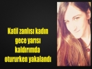 Katil zanl�s� psikolojik sorunlu kad�n ��kt�