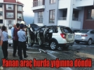 Ara� yang�n� korkuttu