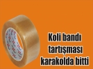 Koli band� kavgaya sebep oldu