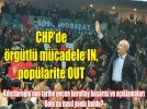 CHP�de �rg�tl� m�cadele IN, pop�larite OUT 