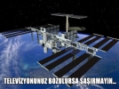 TELEV�ZYONUNUZ BOZULURSA �A�IRMAYIN…