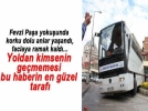 YOLCU OTOB�S� REF�JE DALDI...