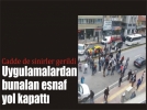 Esnaf zab�ta uygulamalar�n� protesto etti