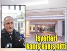 T�neldeki i�yerleri kiraland�