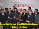 �Bolu yerel bas�n�n� daha da g��lendirece�iz�